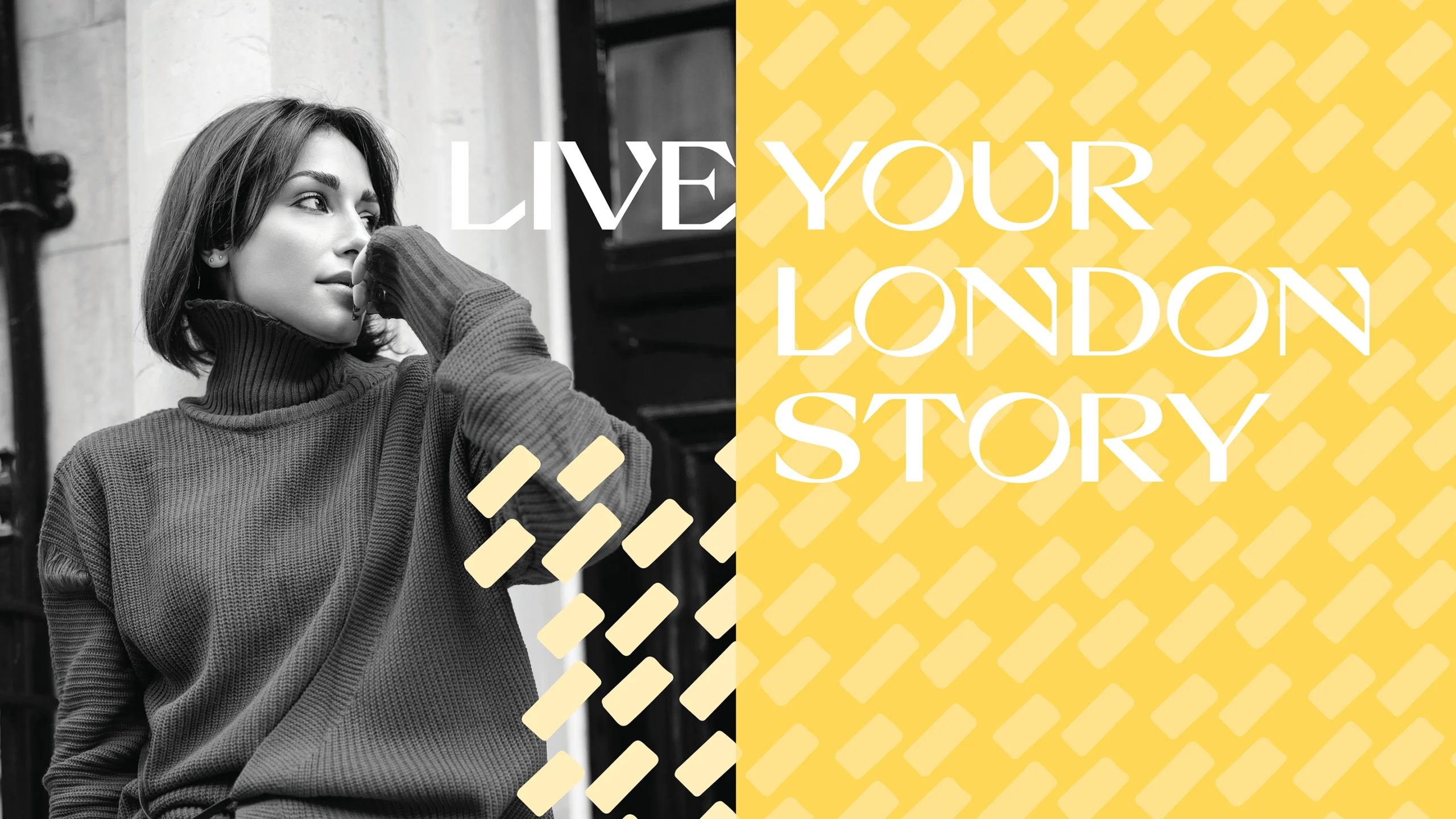 Brick inspired Graphic Design with the heading "Live Your London Story" combined with a black and white photo of a young, professional woman