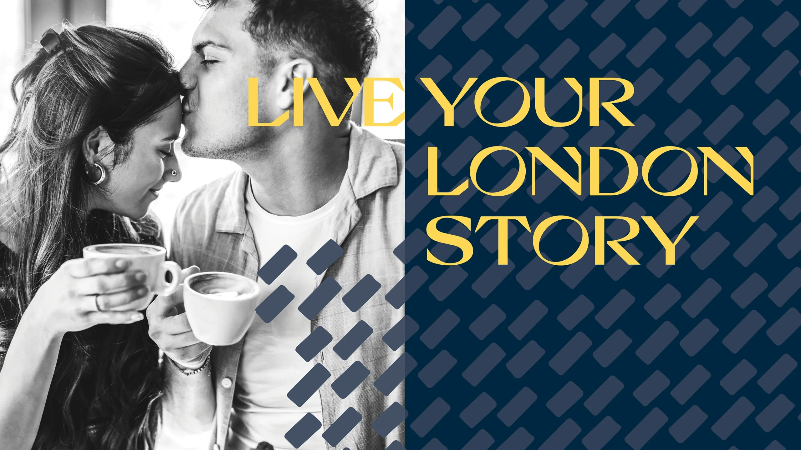 Brick inspired Graphic Design with the heading "Live Your London Story" combined with a black and white photo of a young, professional couple