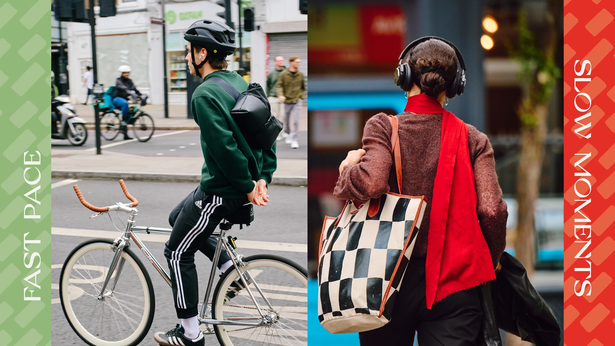 Two photos combined, one of a young, professional man on a bicycle in London and one of a woman from the same demographic, with a tote bag. Graphic design text "Fast Pace" and "slow Moments" are either side of the two images